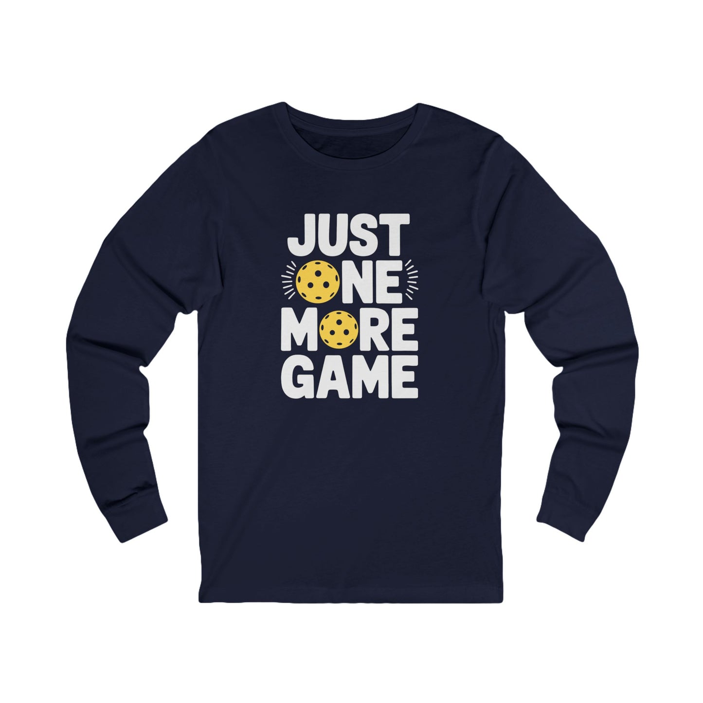 Just One More Game Unisex Long Sleeve Tee
