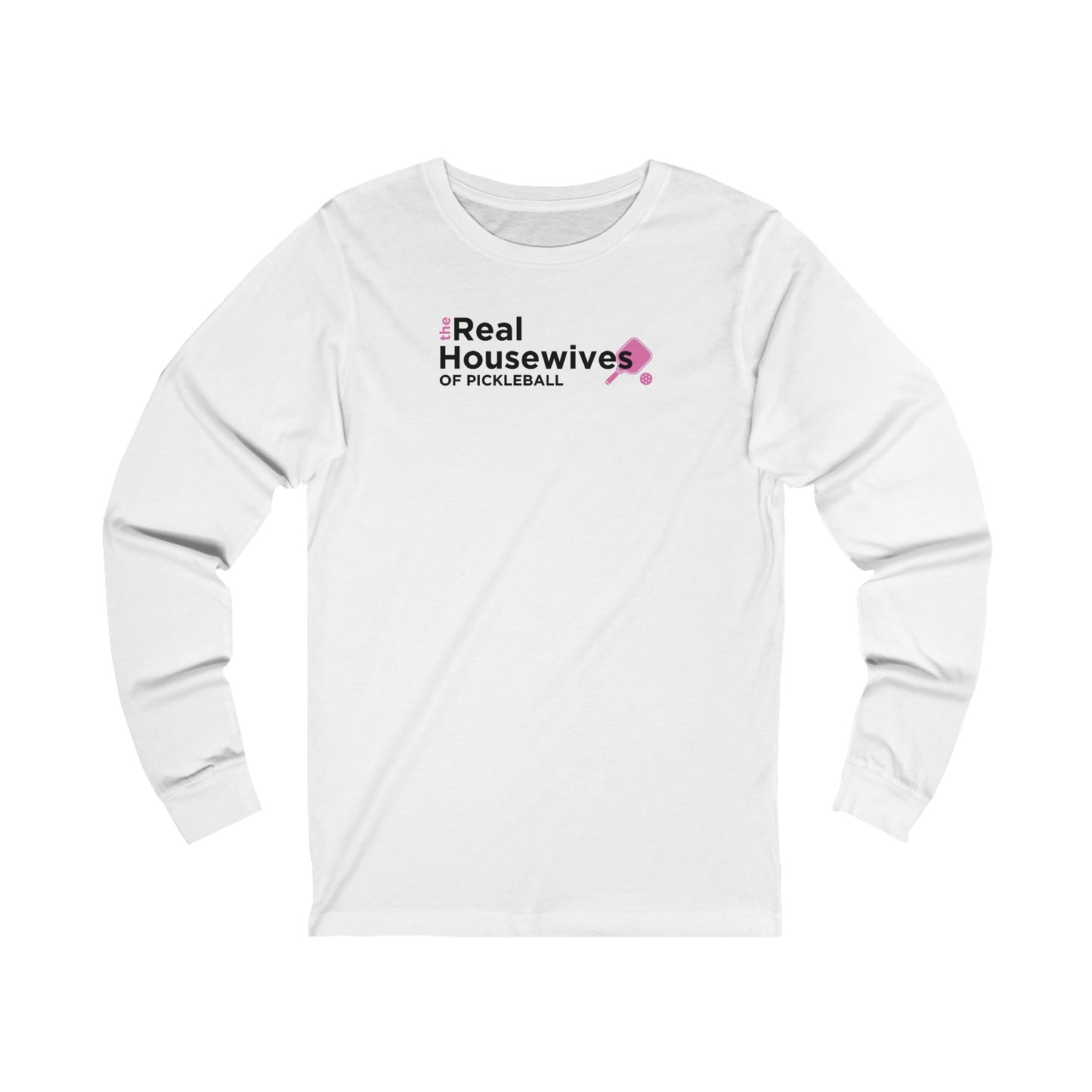 Housewives of Pickleball Long Sleeve Unisex Tee