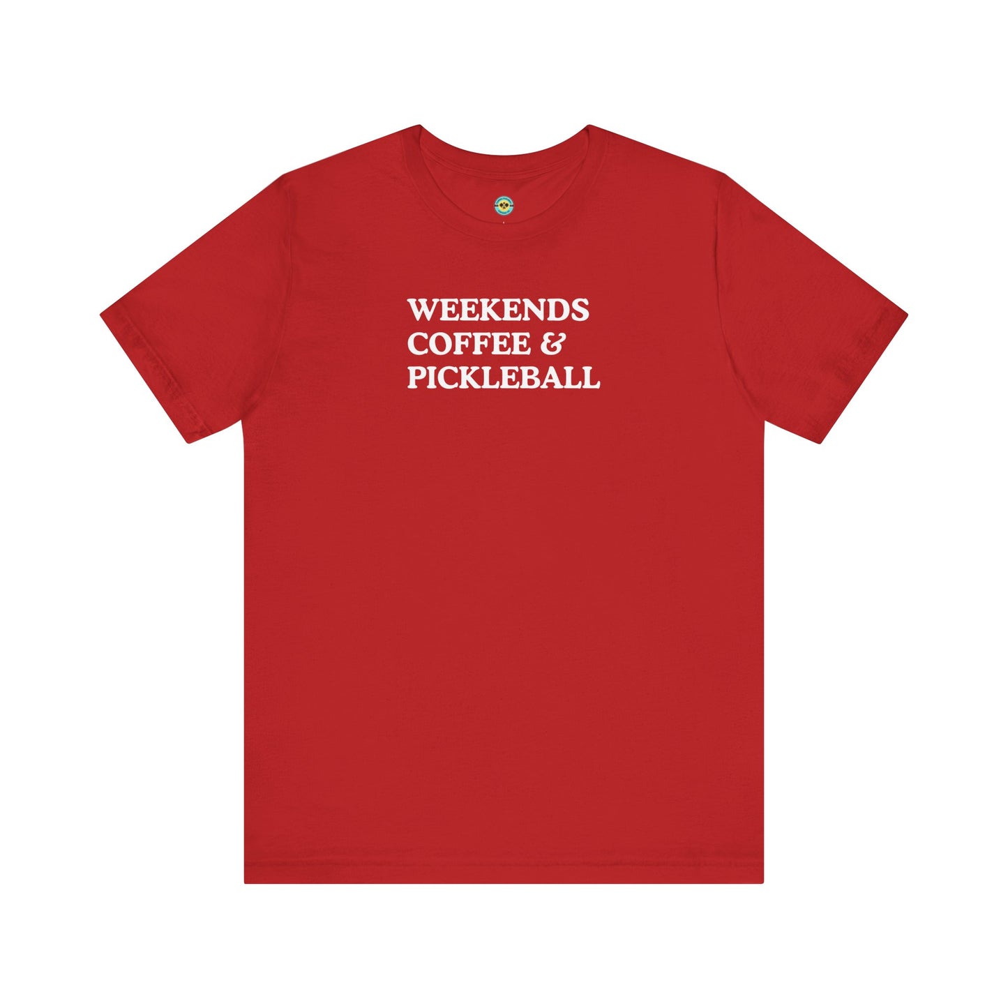 Weekends Coffee & Pickleball Unisex Tee