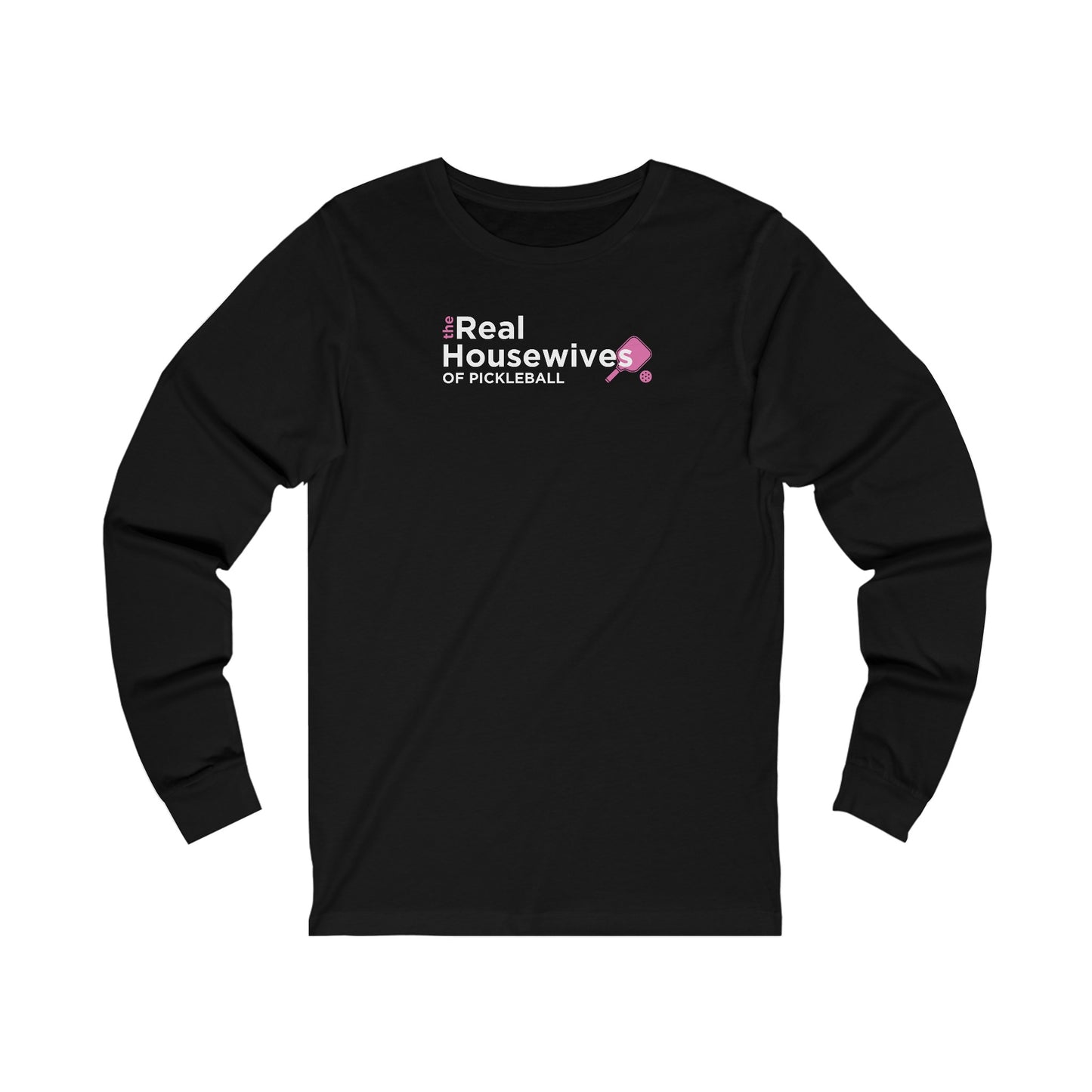 Housewives of Pickleball Long Sleeve Unisex Tee