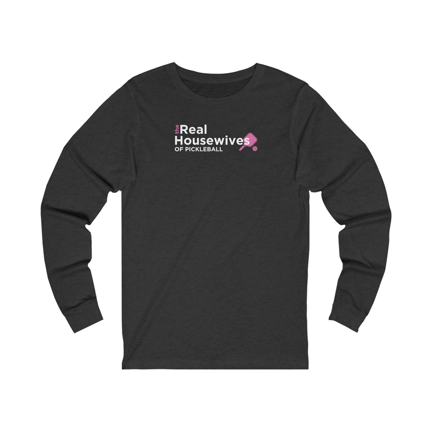Housewives of Pickleball Long Sleeve Unisex Tee