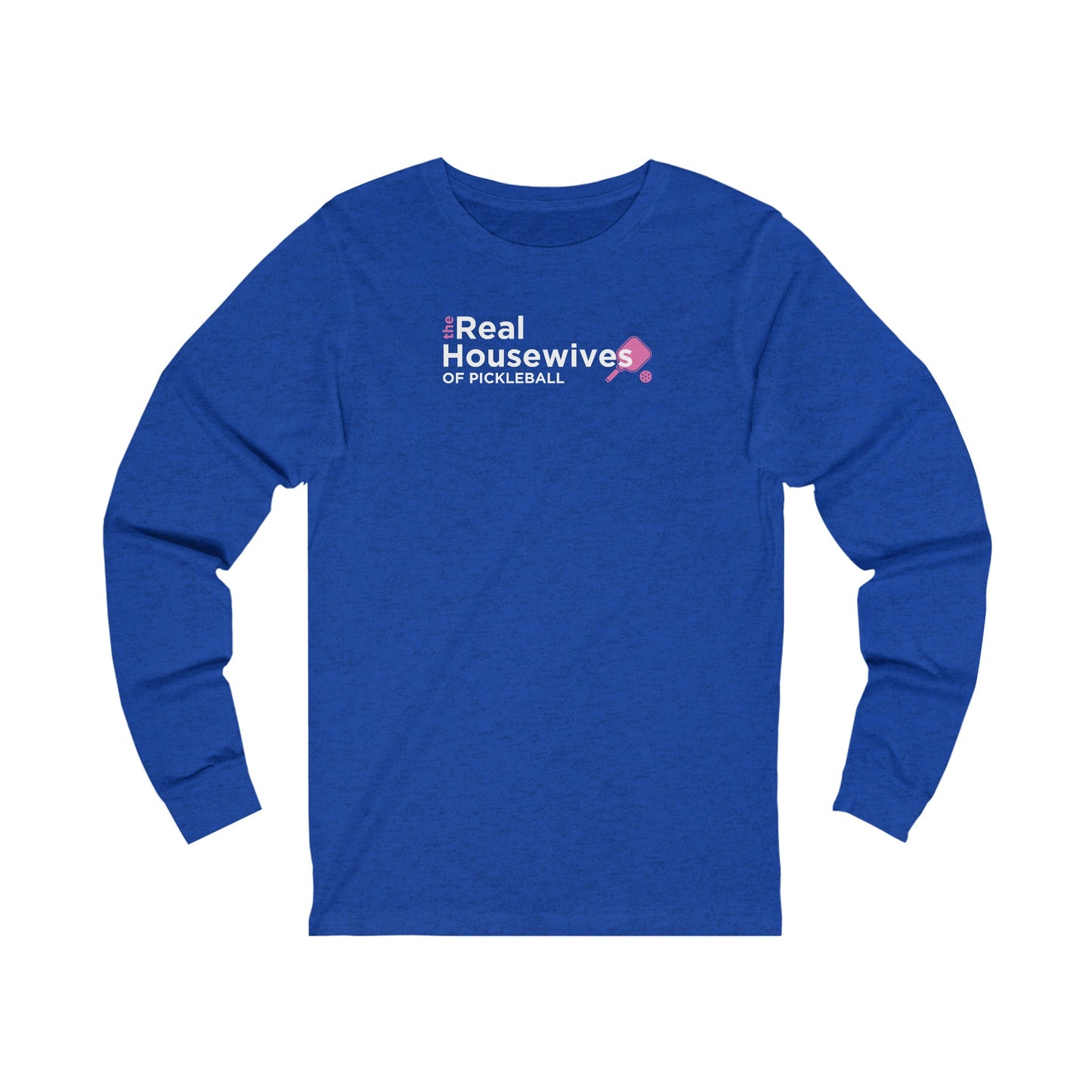 Housewives of Pickleball Long Sleeve Unisex Tee