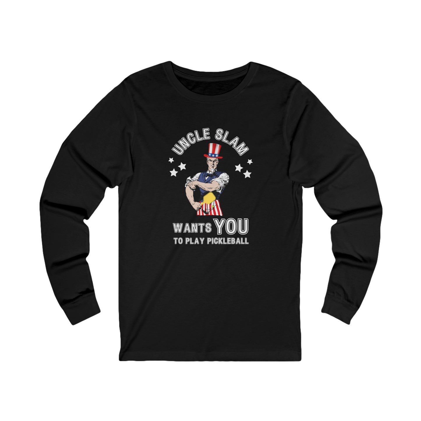 Uncle Slam Wants You to Play Pickleball Unisex Long Sleeve Tee