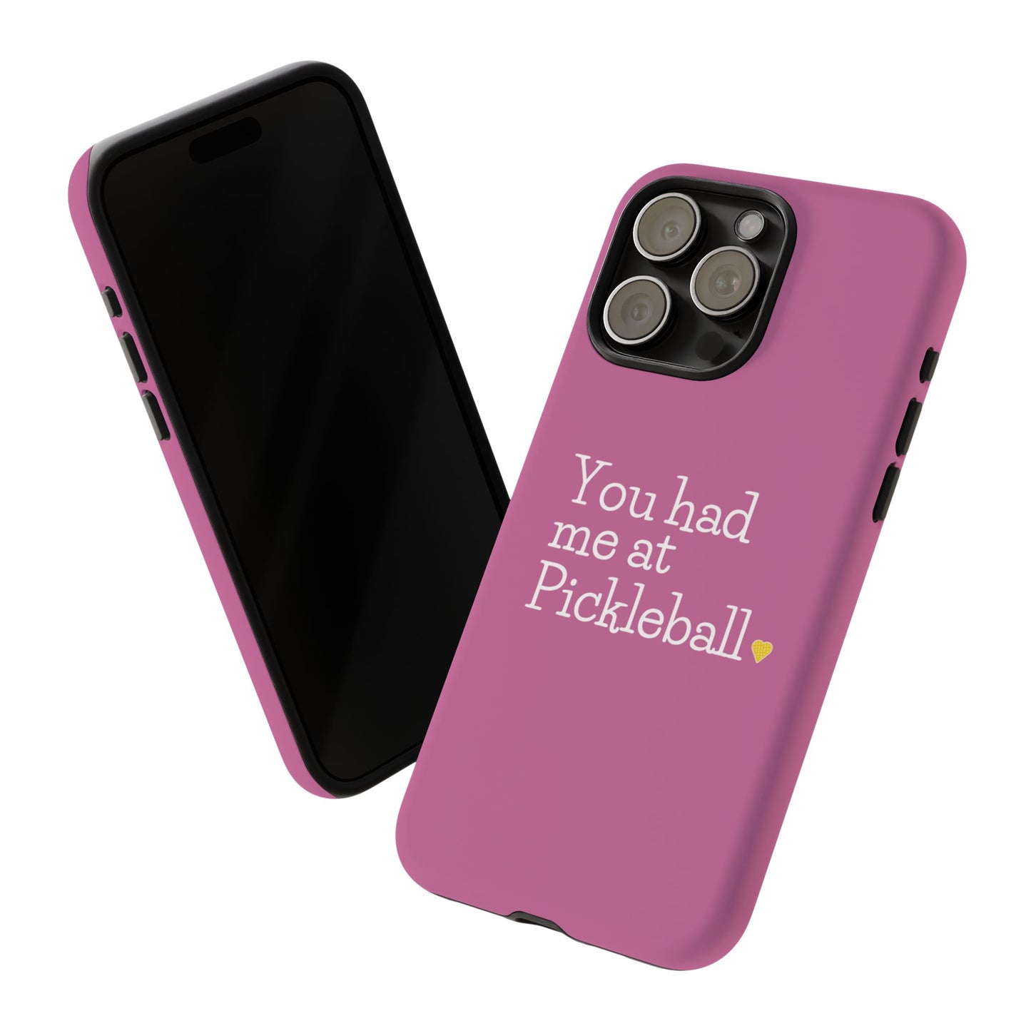 You Had Me At Pickleball Phone Case