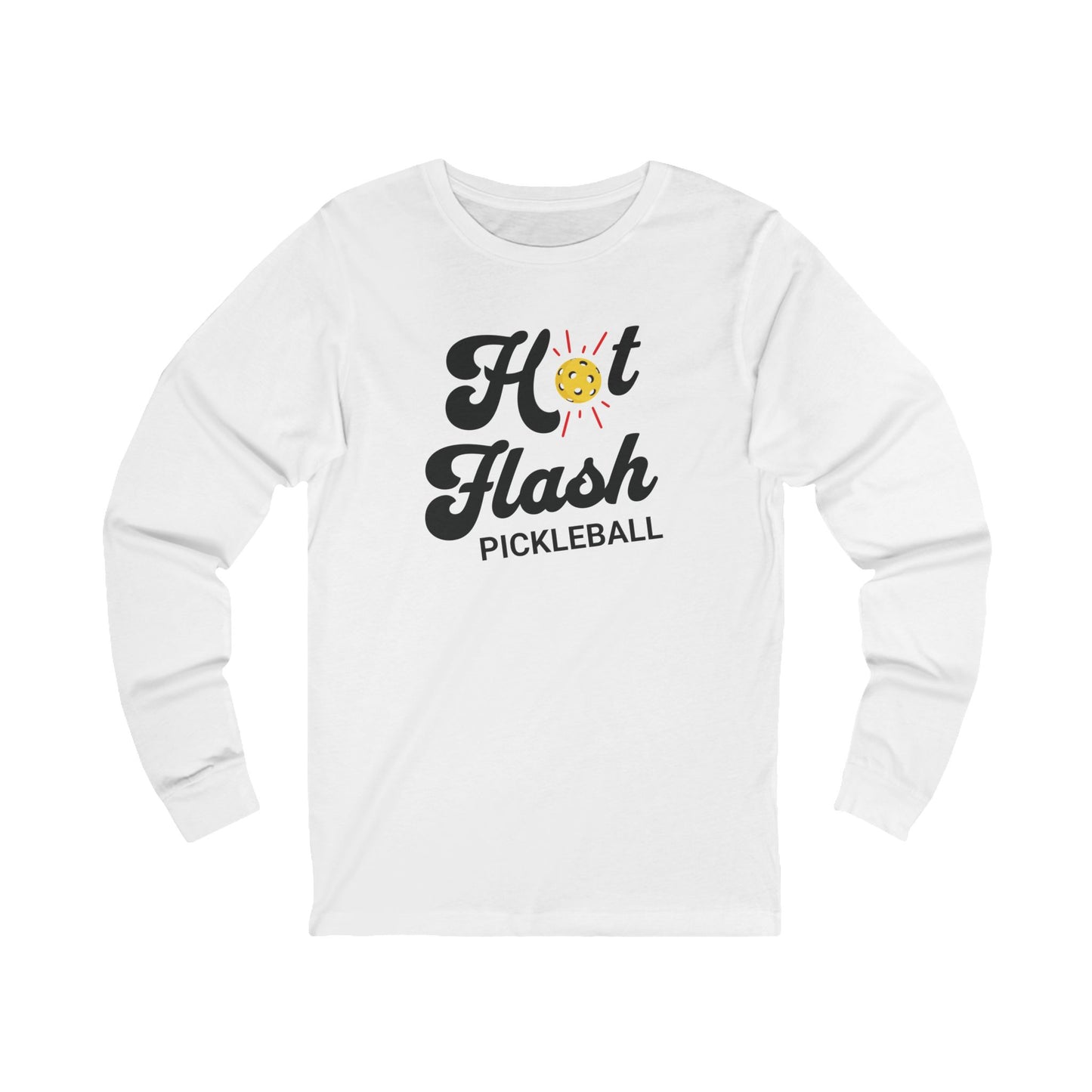 Hot Flash Pickleball Unisex Long Sleeve Tee