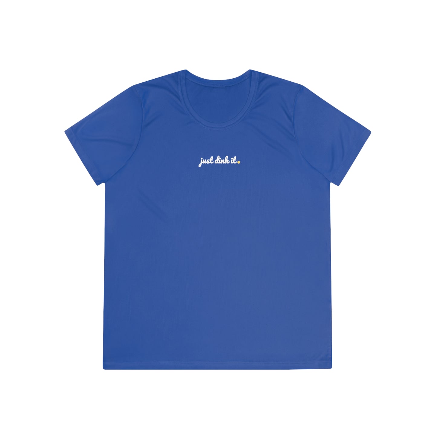 Just Dink It. Women's Performance Tee