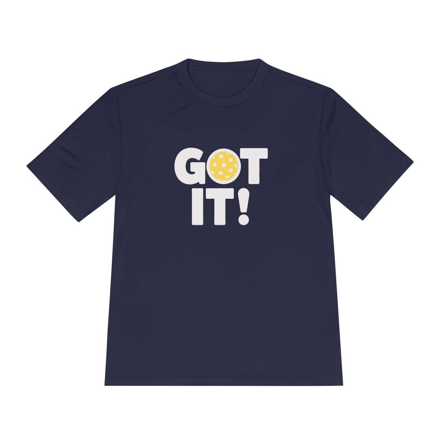 Got It! Oops. Yours Unisex Performance Tee
