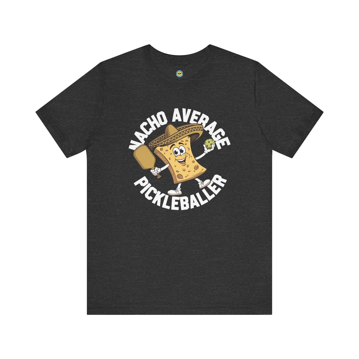 Nacho Average Pickleballer Unisex T-shirt