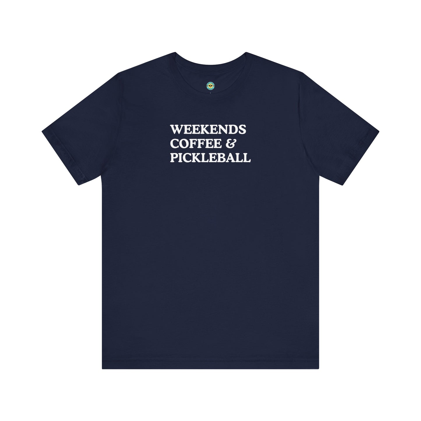 Weekends Coffee & Pickleball Unisex Tee