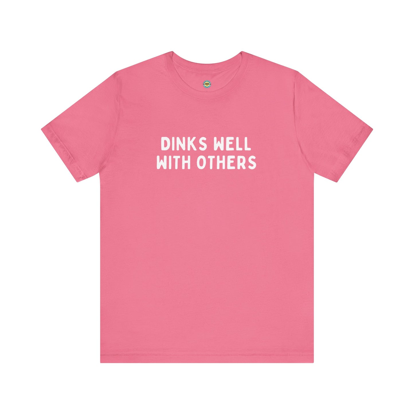 Dinks Well With Others Unisex Tee