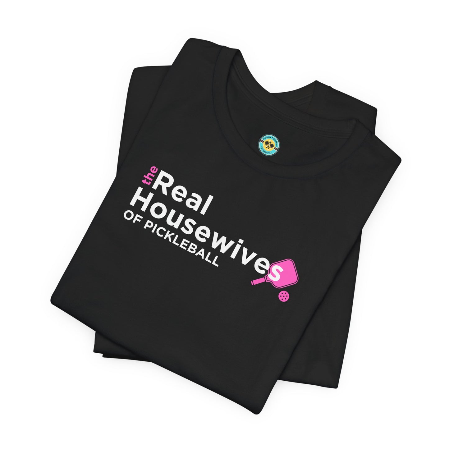 Housewives of Pickleball Unisex Tee