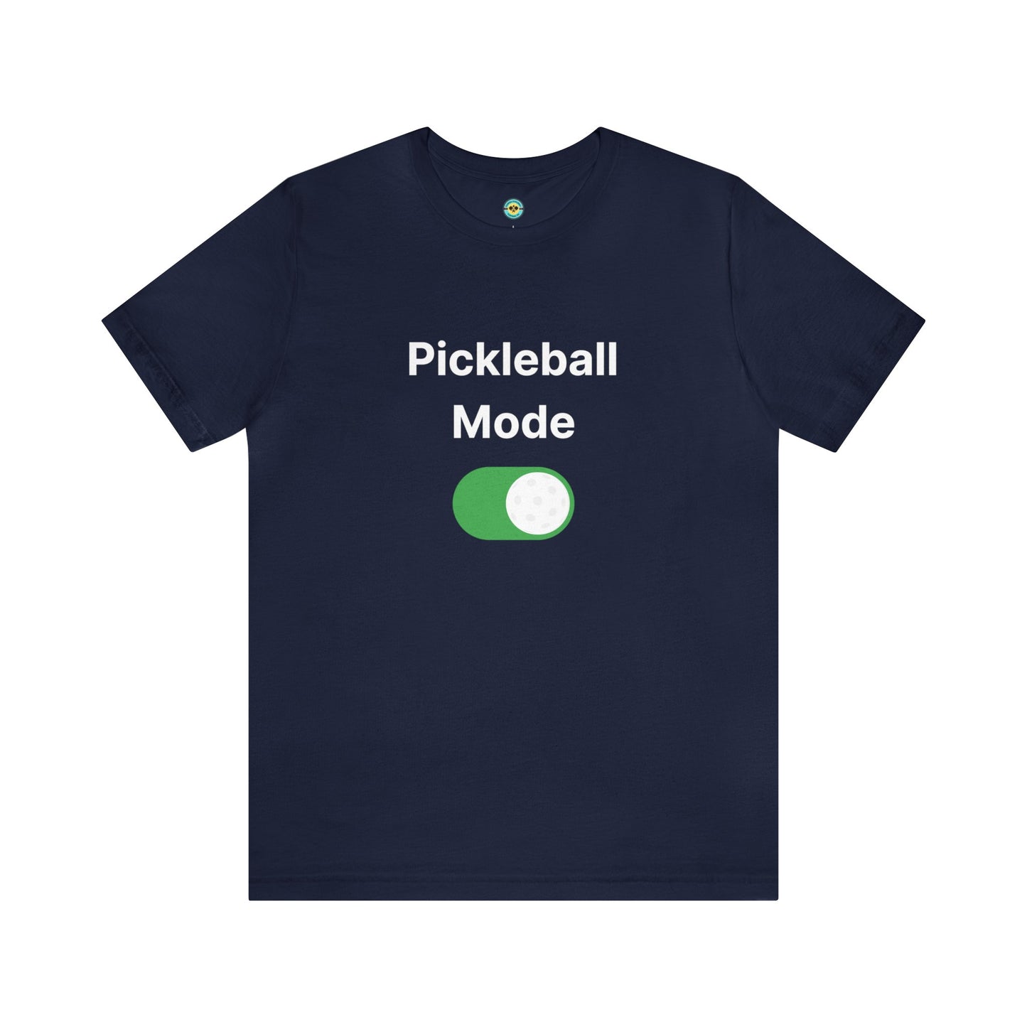 Pickleball Mode On Unisex Tee