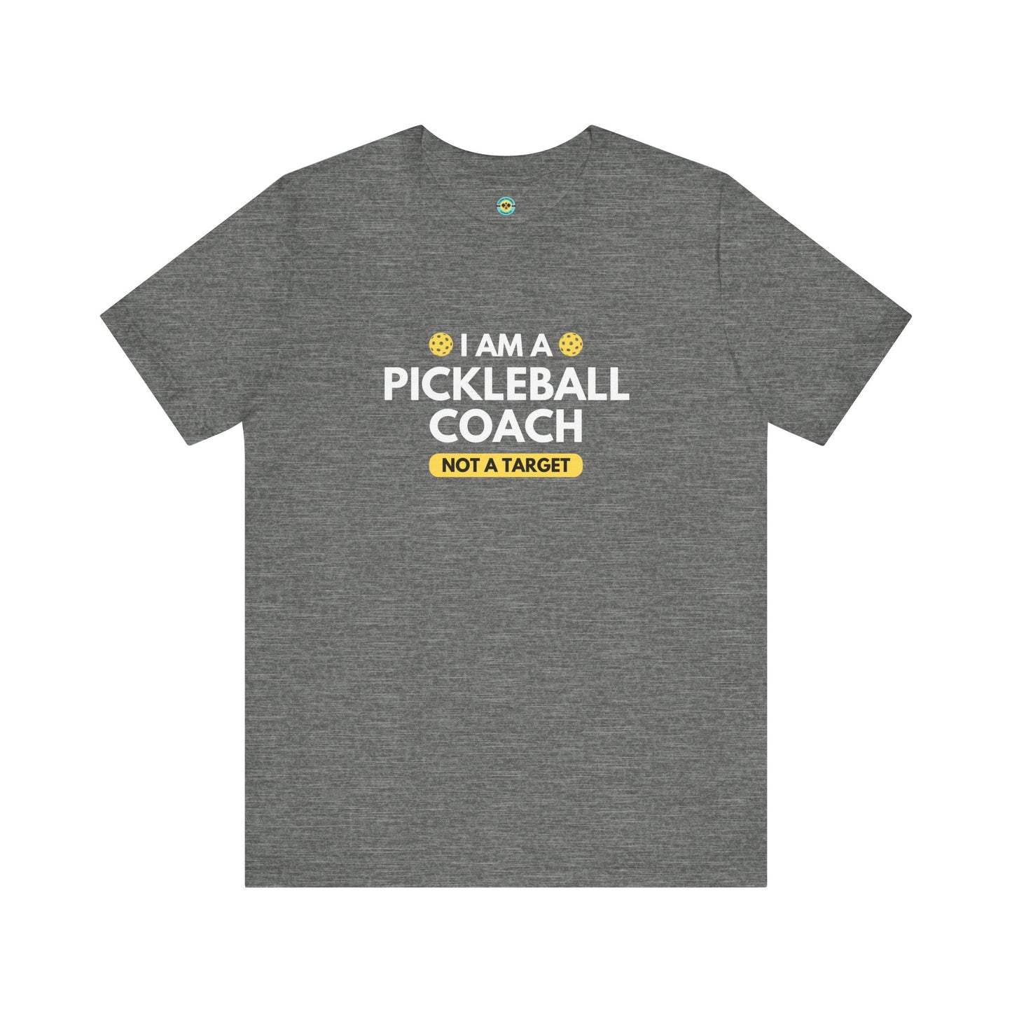 I Am A Pickleball Coach Unisex Tee