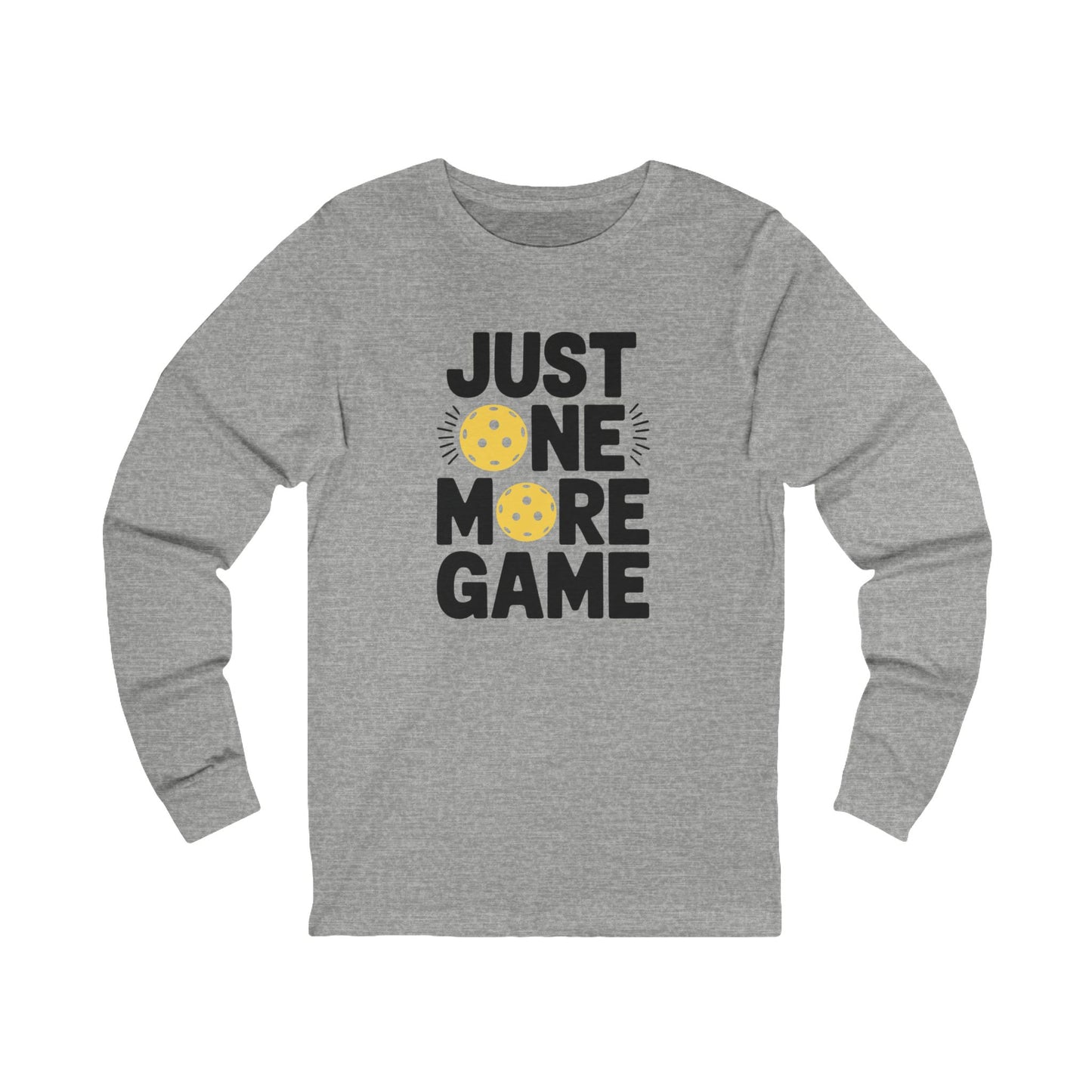Just One More Game Unisex Long Sleeve Tee
