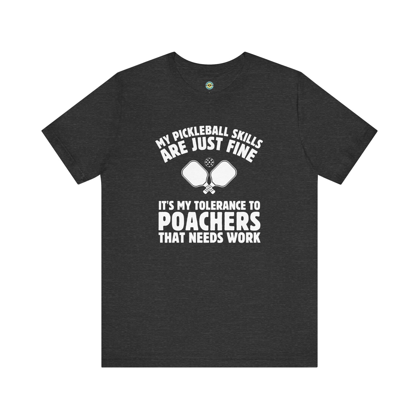 My Pickleball Skills Are Just Fine Unisex Tee v2