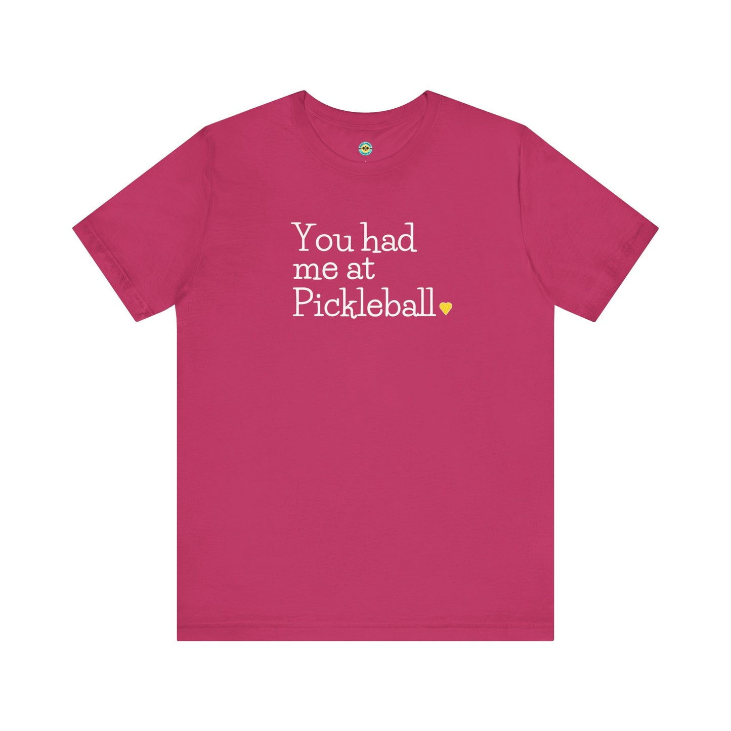 You Had Me at Pickleball Unisex Tee