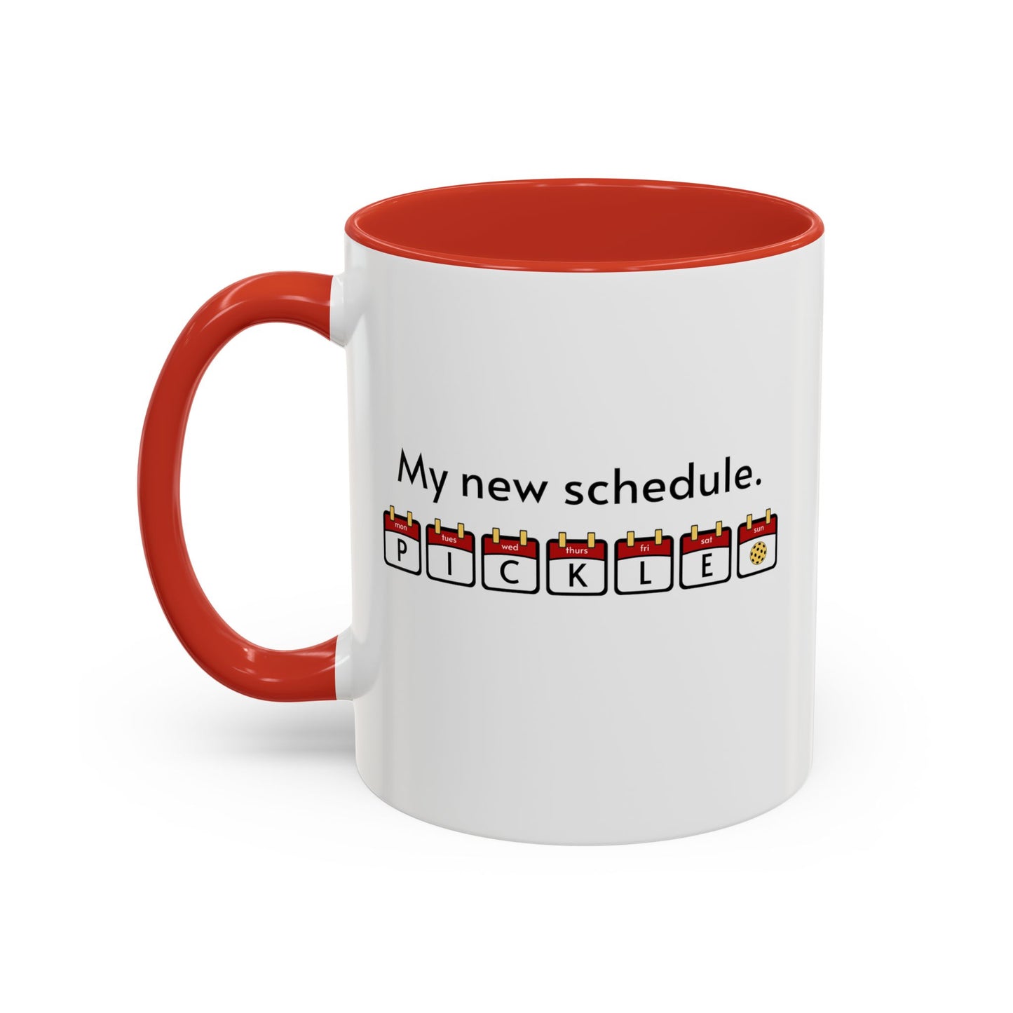My New Schedule Pickleball Mug