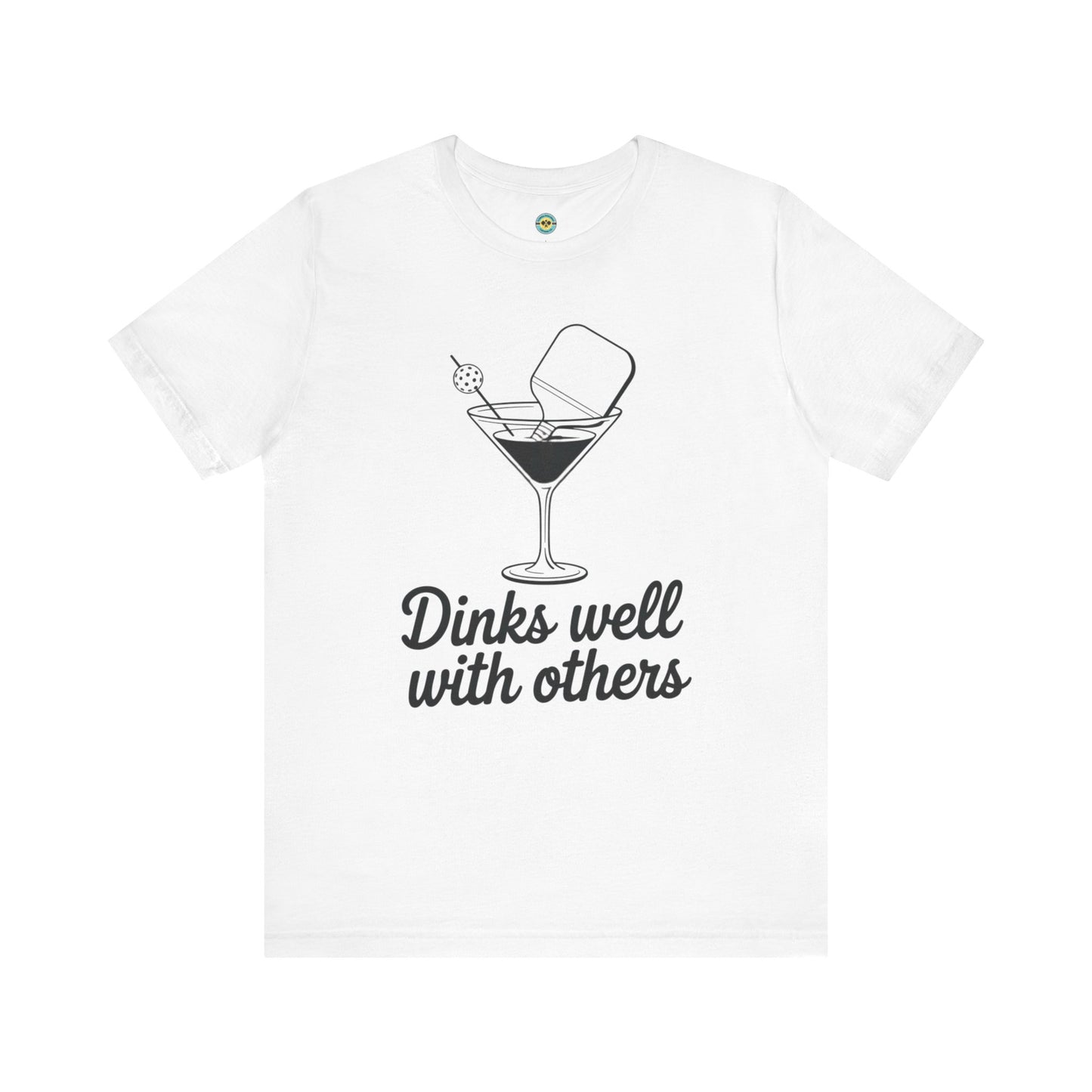 Dinks Well With Others Unisex T-shirt