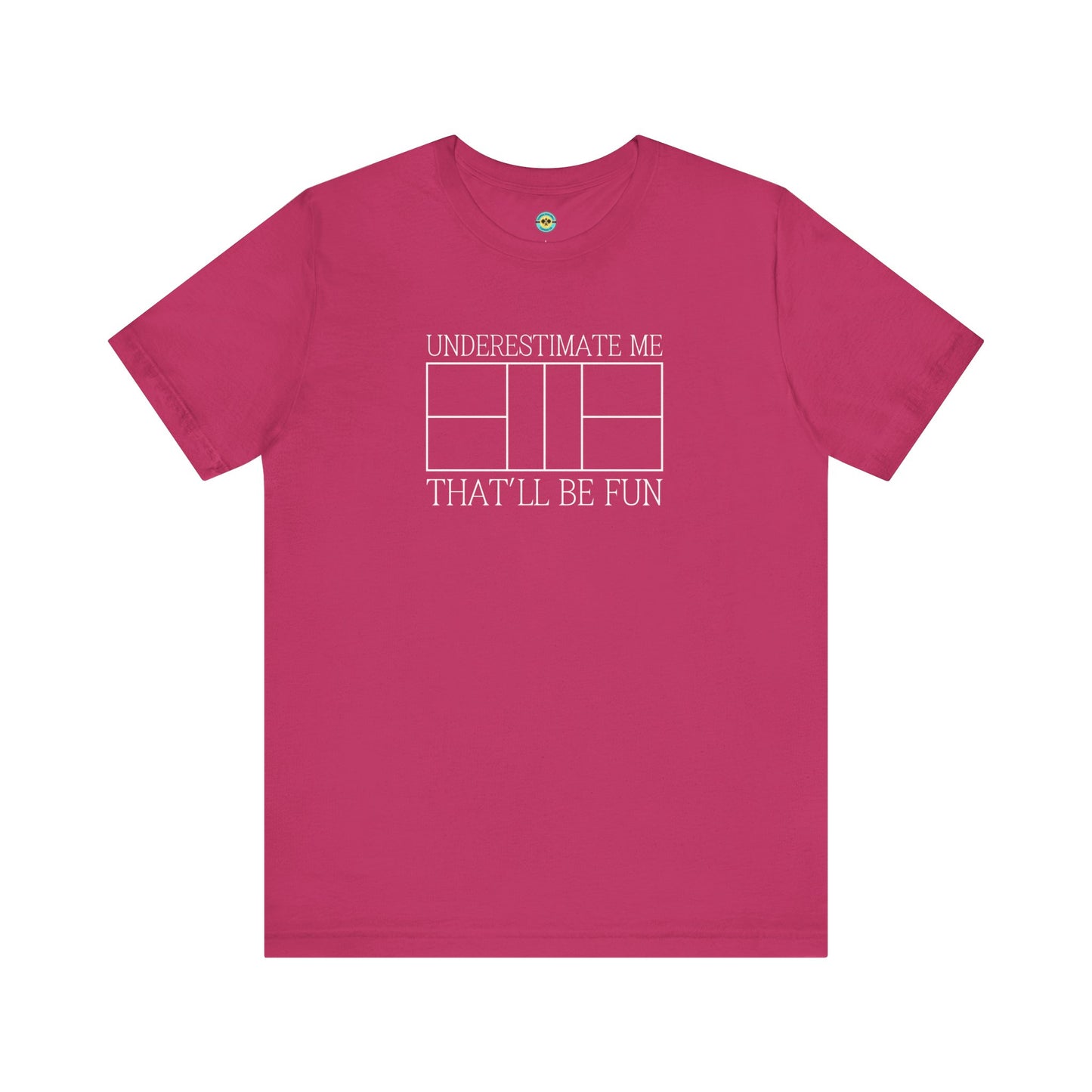 Underestimate Me Pickleball Unisex Tee