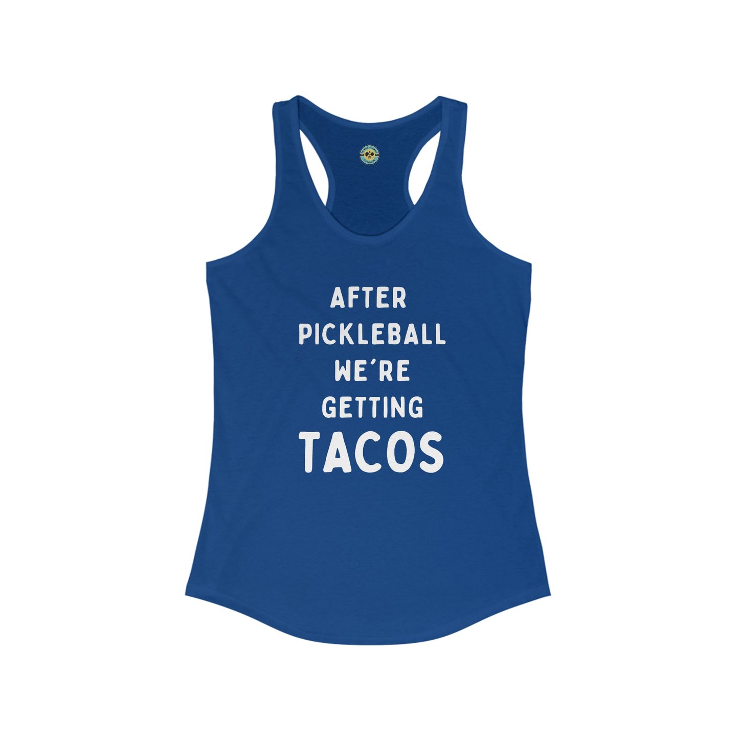 After Pickleball We're Getting Tacos Women's Racerback Tank