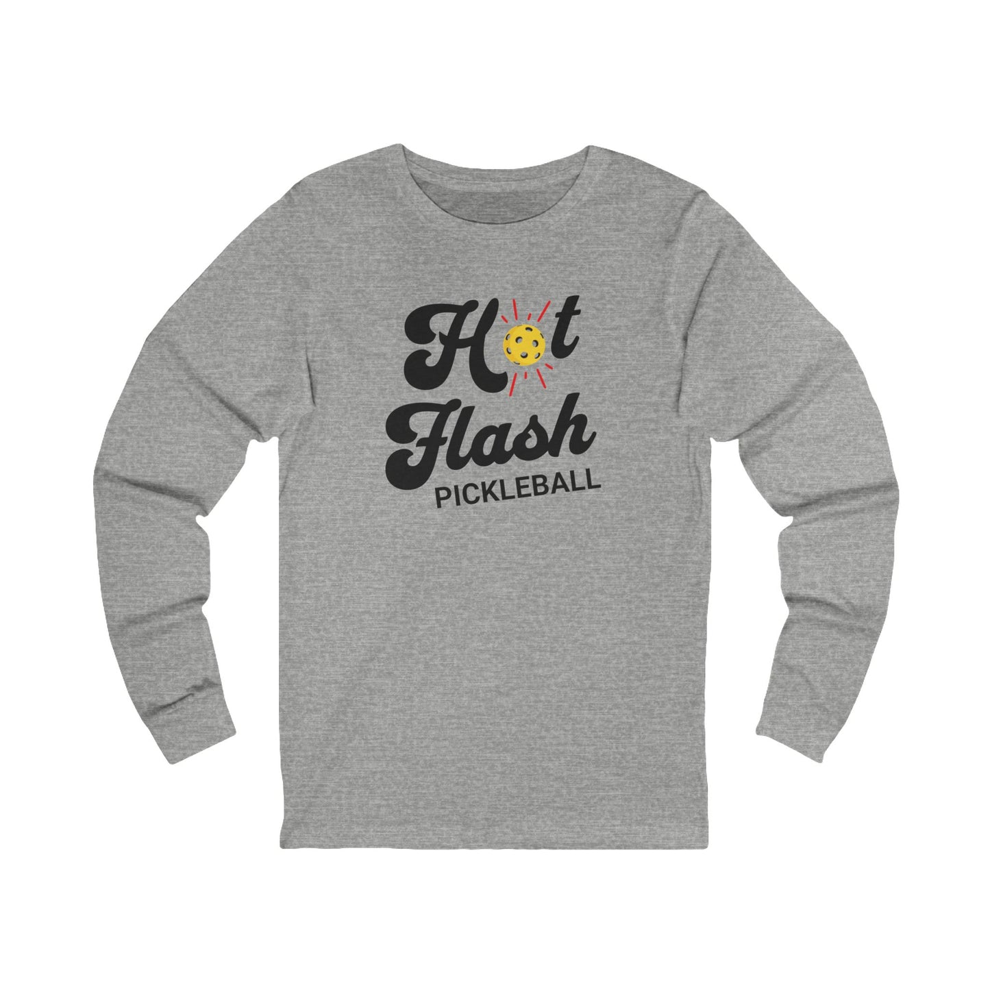 Hot Flash Pickleball Unisex Long Sleeve Tee