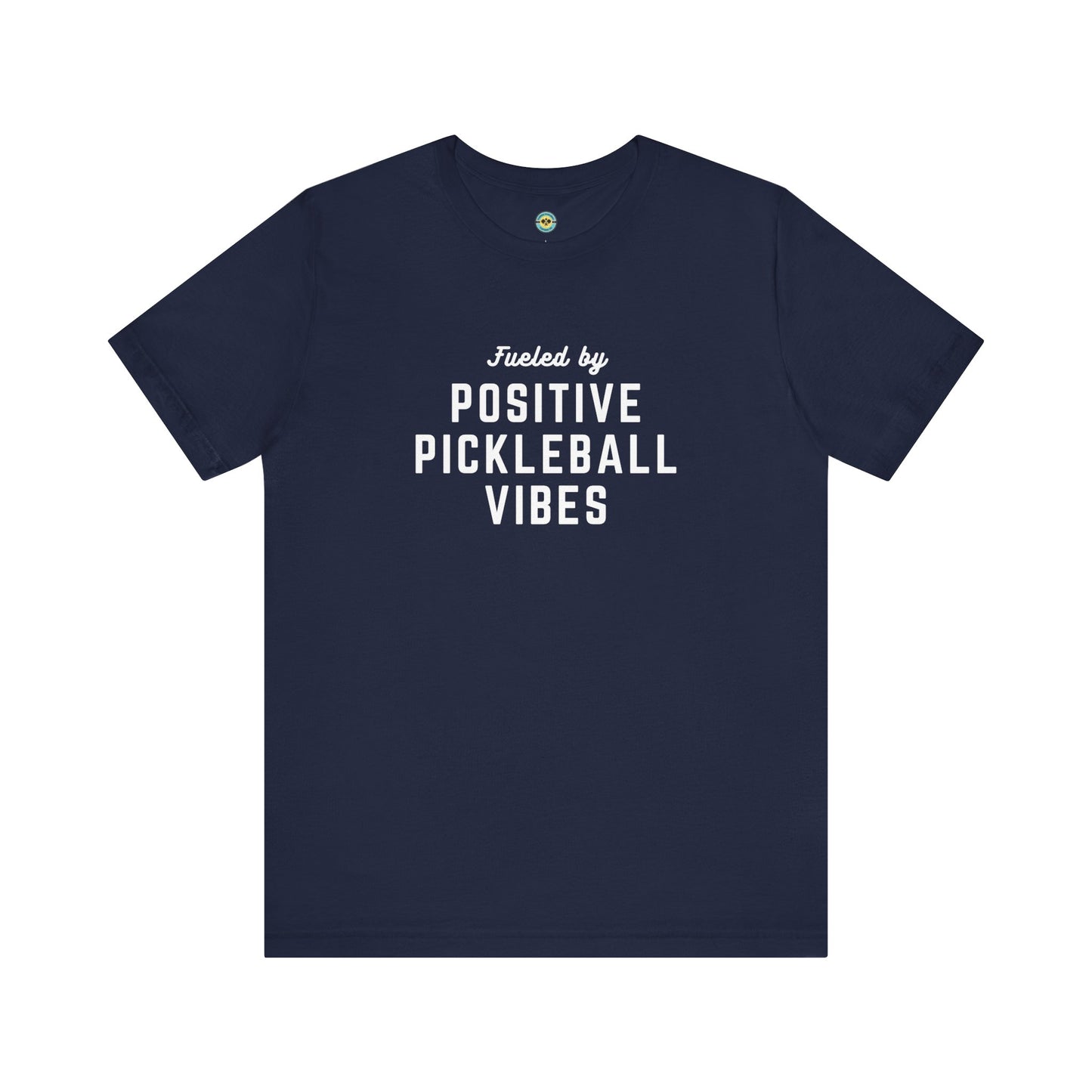 Fueled by Positive Pickleball Vibes Unisex Tee