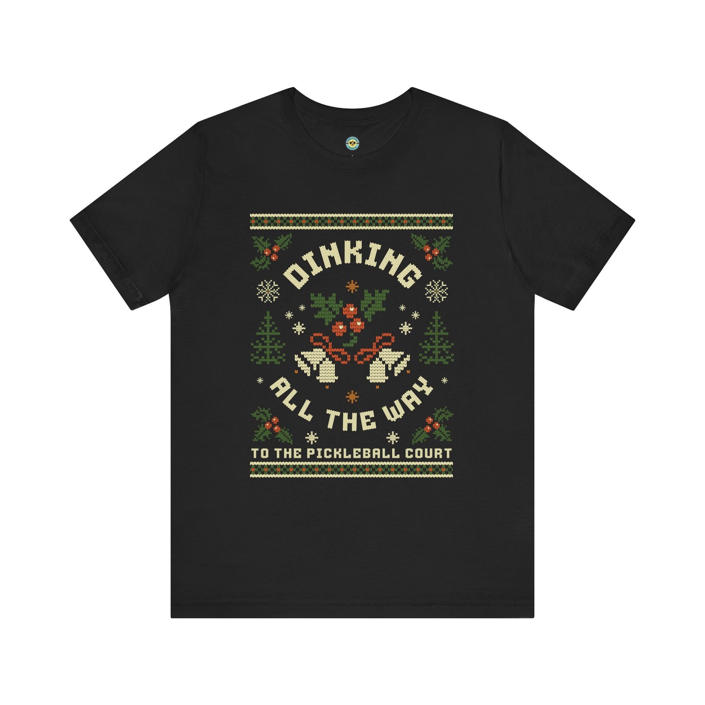 Dinking All The Way To The Pickleball Court Unisex Tee