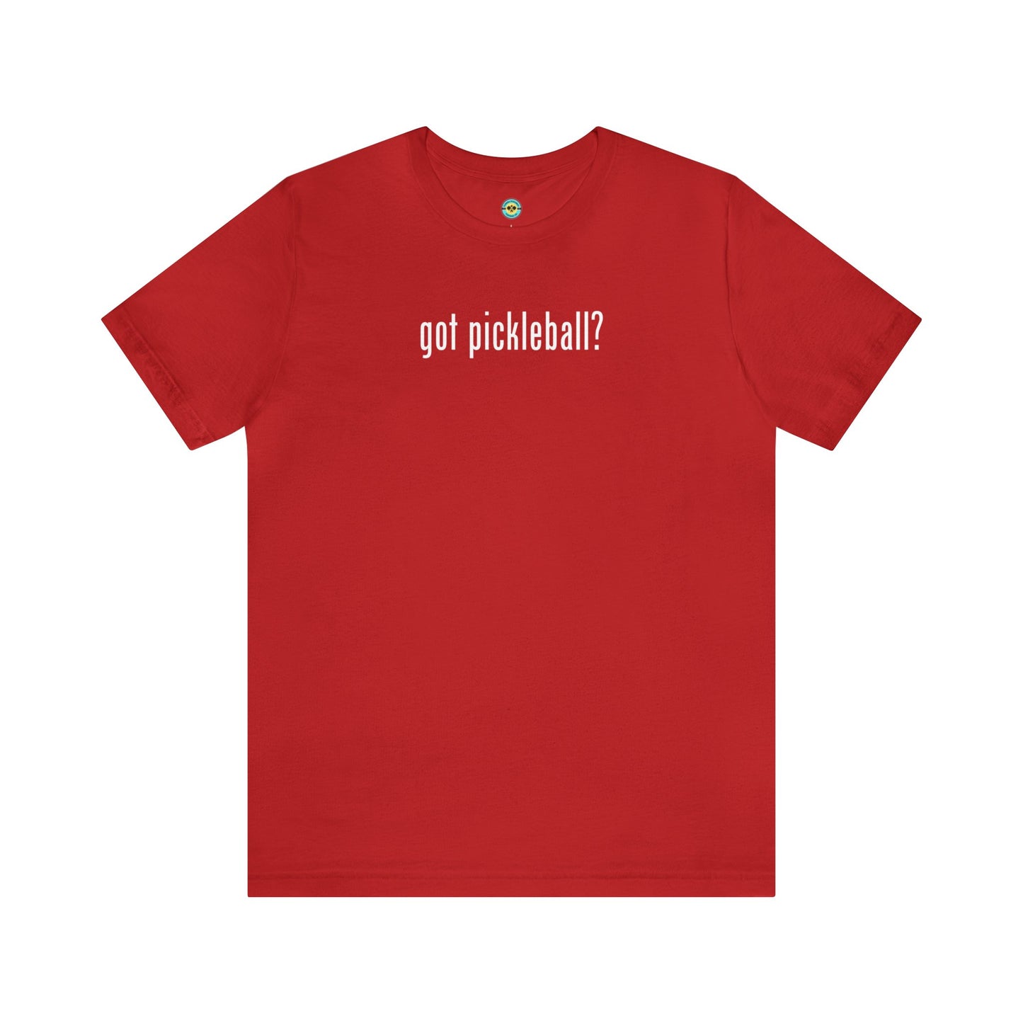 got pickleball? Unisex Tee