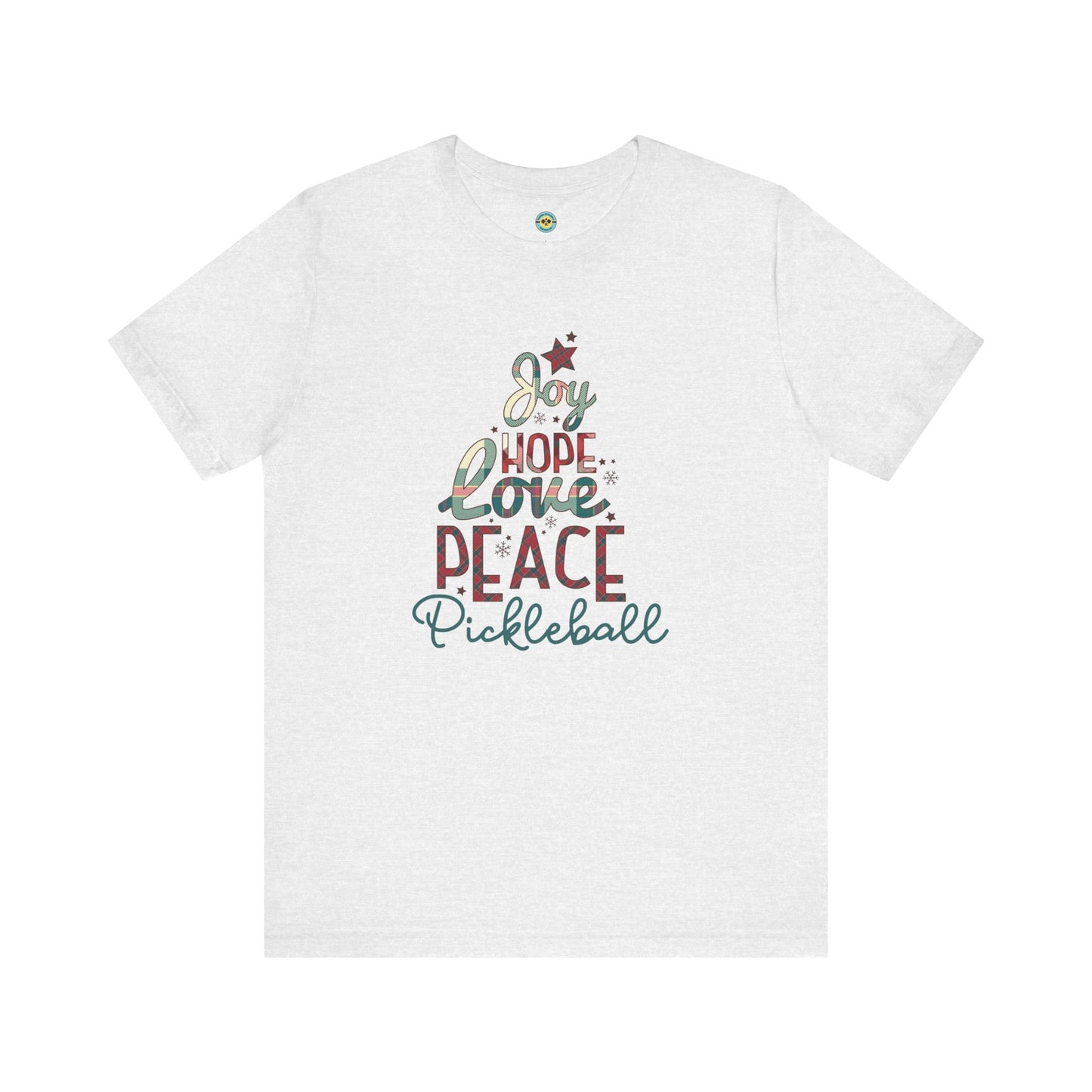 Joy Hope Love Peace Pickleball Unisex Tee