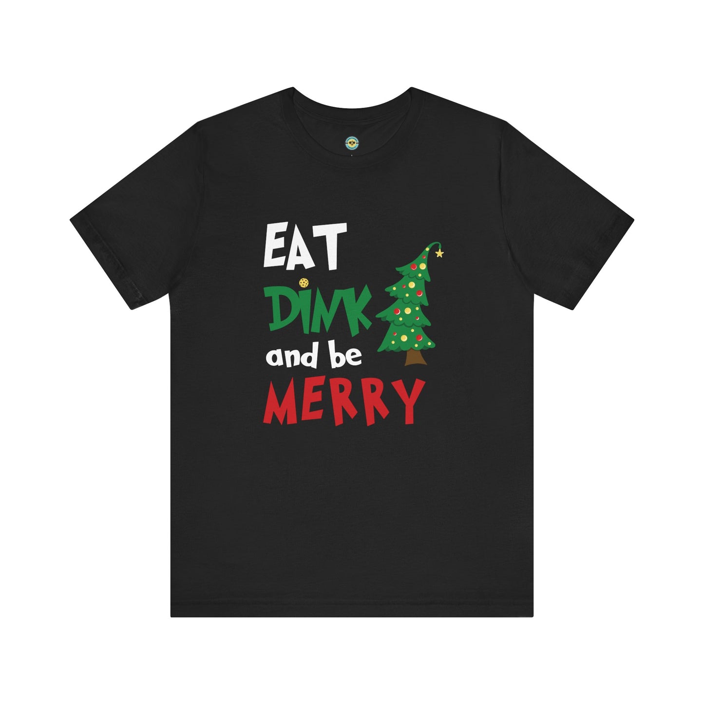 Eat Dink And Be Merry Unisex Tee