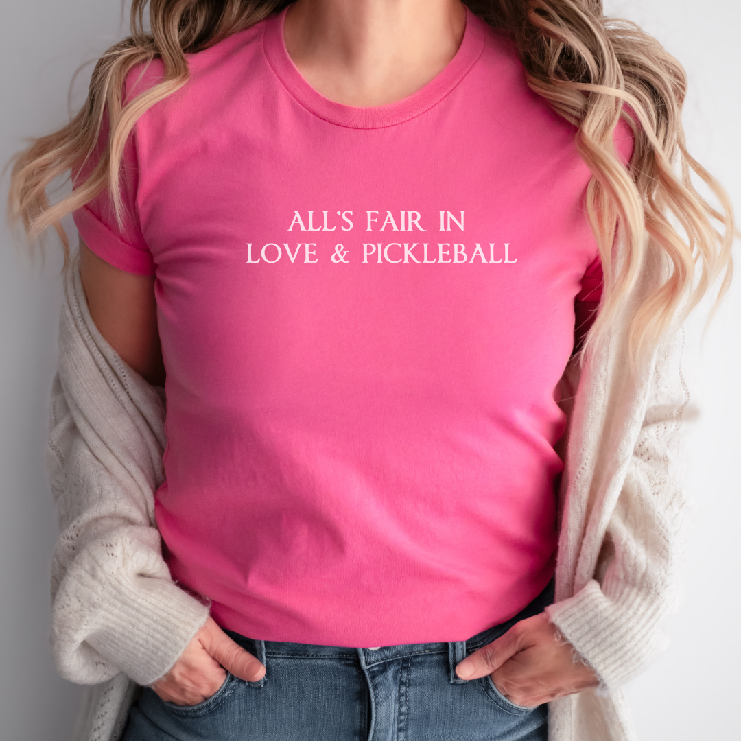 All's Fair in Love & Pickleball Unisex Tee