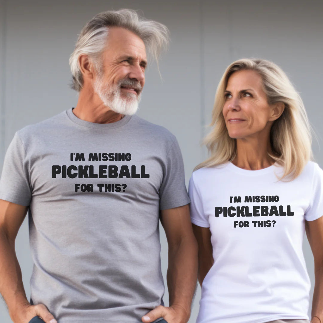 I'm Missing Pickleball For This? v2 Unisex Tee