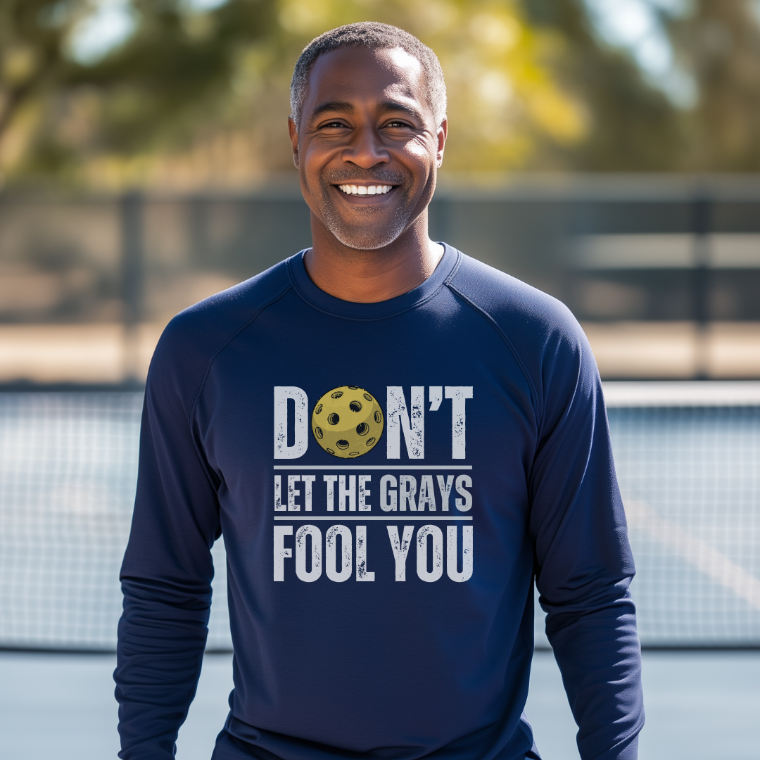 Don't Let The Grays Fool You Unisex Long Sleeve Tee