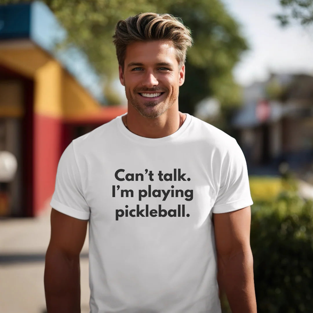 Can't Talk. I'm Playing Pickleball. Unisex Tee