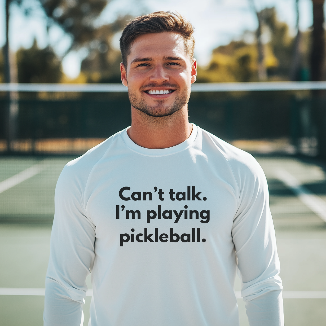 Can't Talk. I'm Playing Pickleball. Unisex Long Sleeve Tee