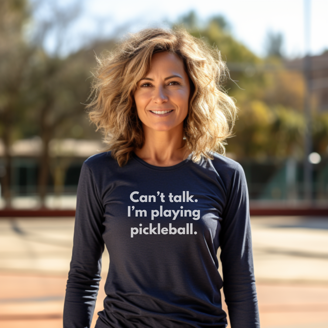 Can't Talk. I'm Playing Pickleball. Unisex Long Sleeve Tee