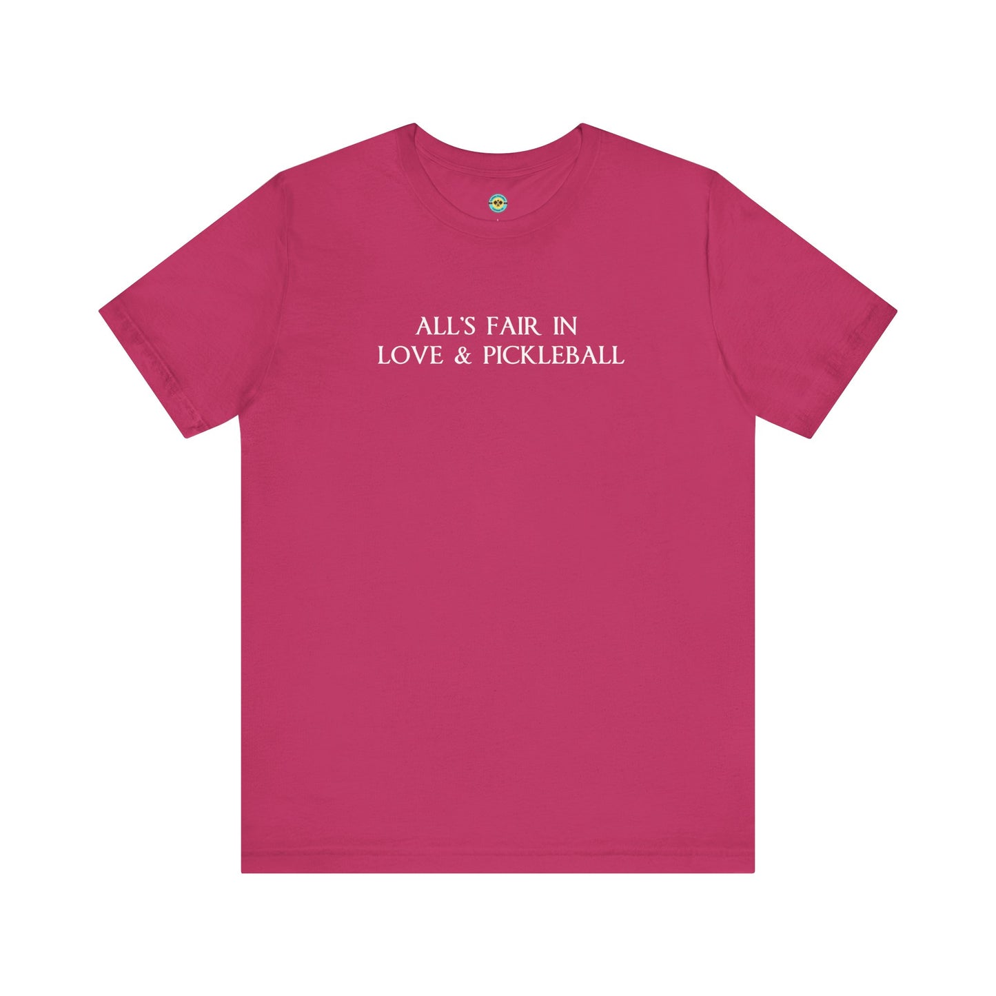 All's Fair in Love & Pickleball Unisex Tee