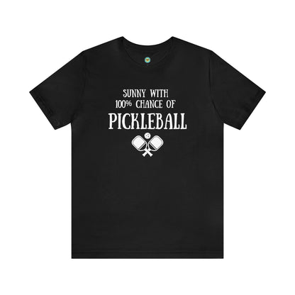 Sunny With 100% Chance of Pickleball Unisex Tee