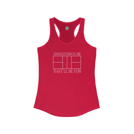 Underestimate Me Women's Racerback Tank