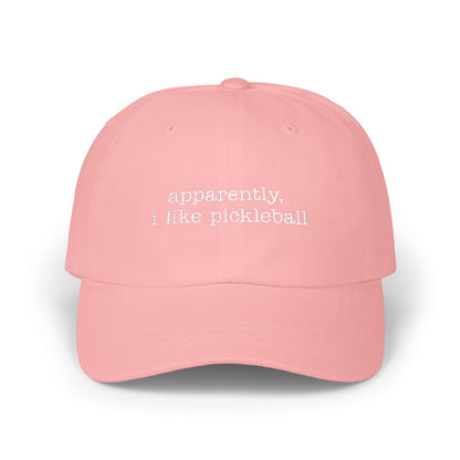 Apparently, I Like Pickleball Cap
