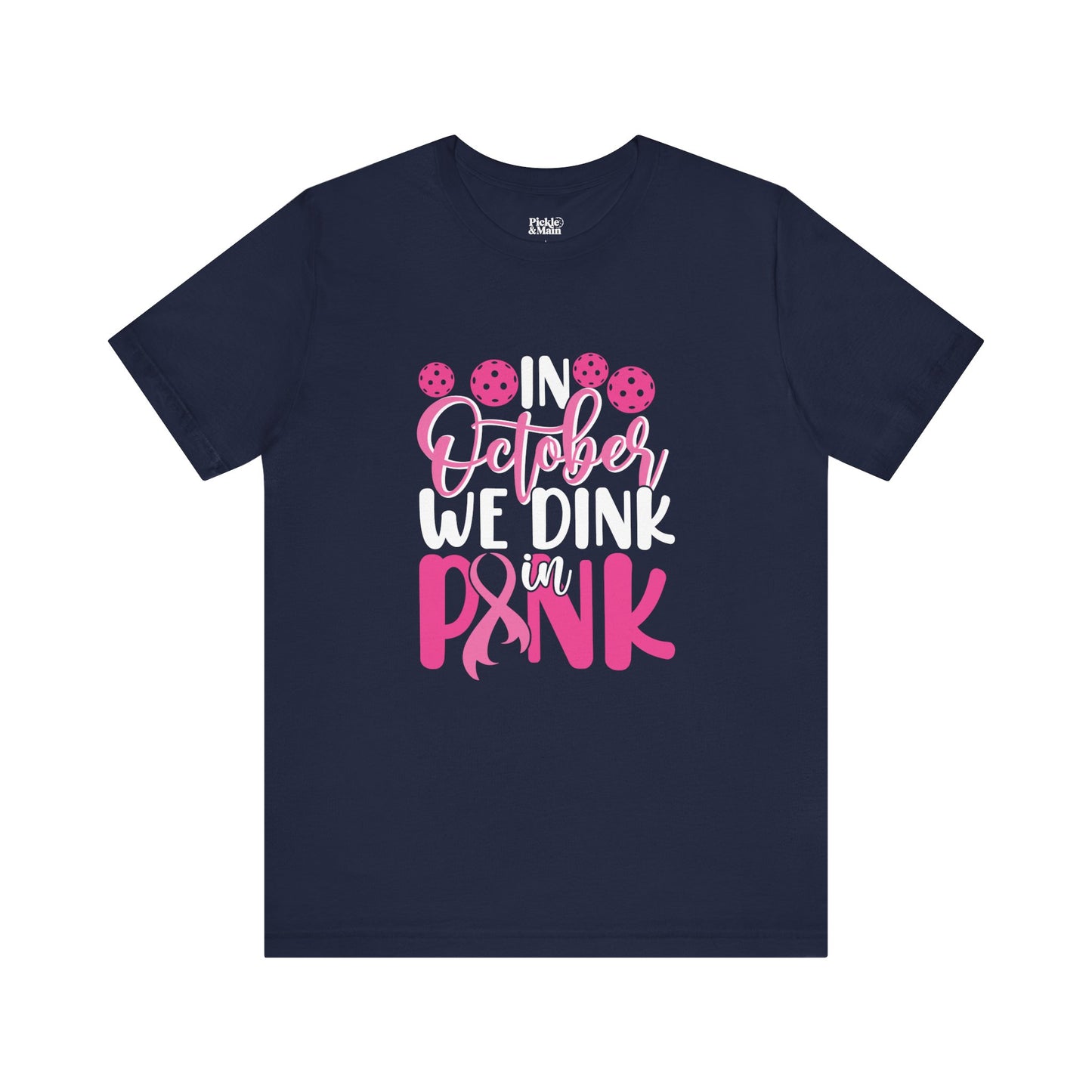 In October We Dink In Pink Unisex T-shirt