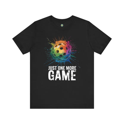 Just One More Game Splatter Unisex Tee