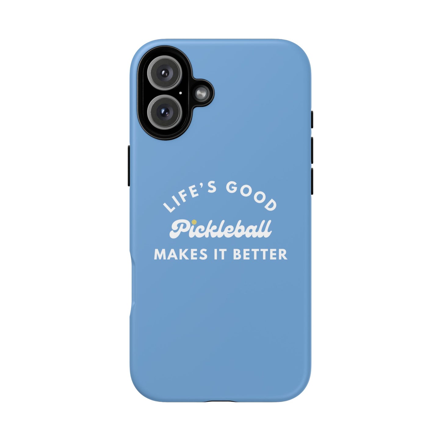 Pickleball Makes It Better Phone Case