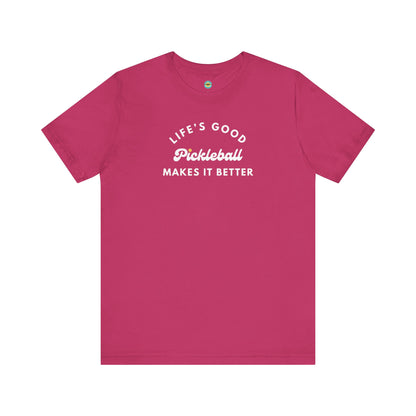 Pickleball Makes It Better Unisex Tee