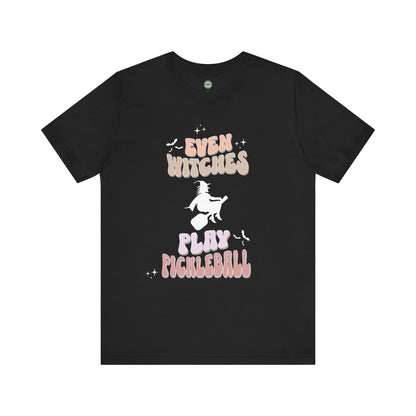 Even Witches Play Pickleball Unisex Tee