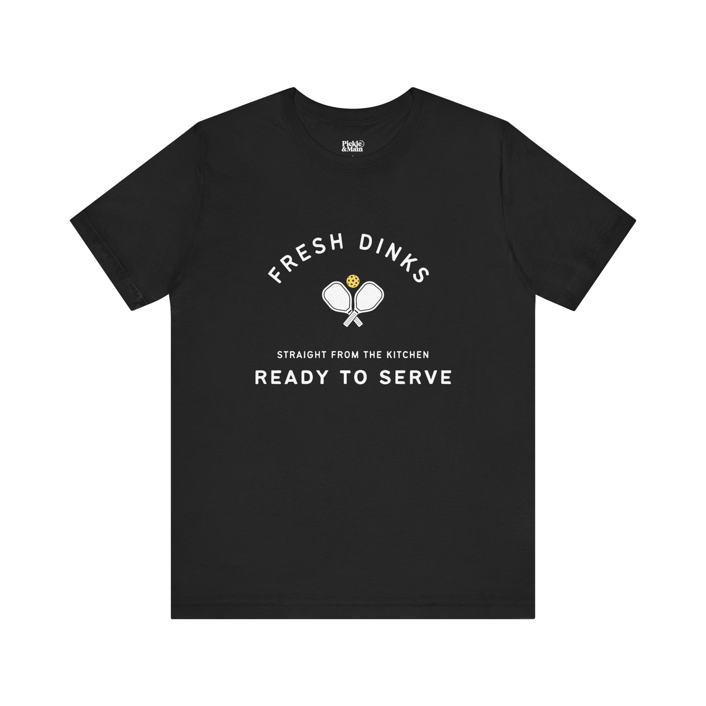Fresh Dinks Ready To Serve Unisex Pickleball T-shirt