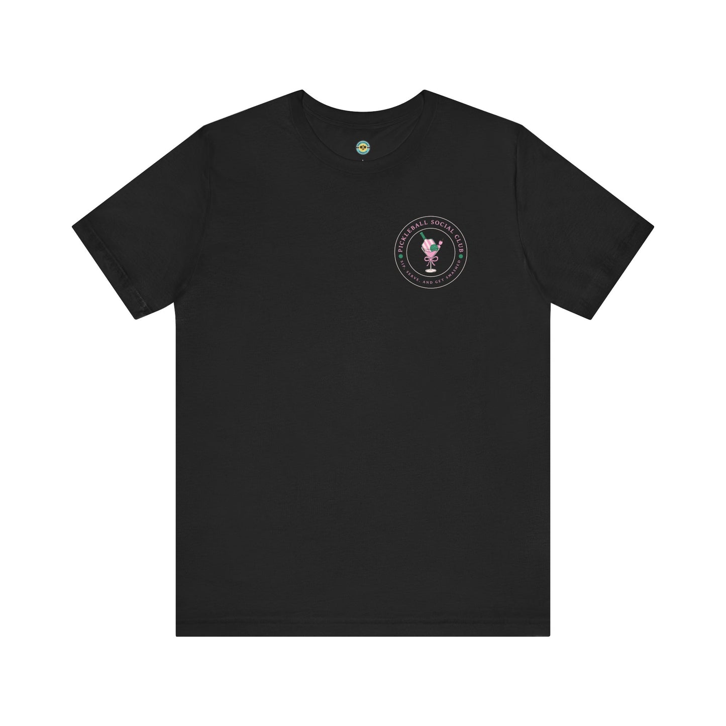 Pickleball Social Club - Sip, Serve & Get Smashed Unisex Tee v2