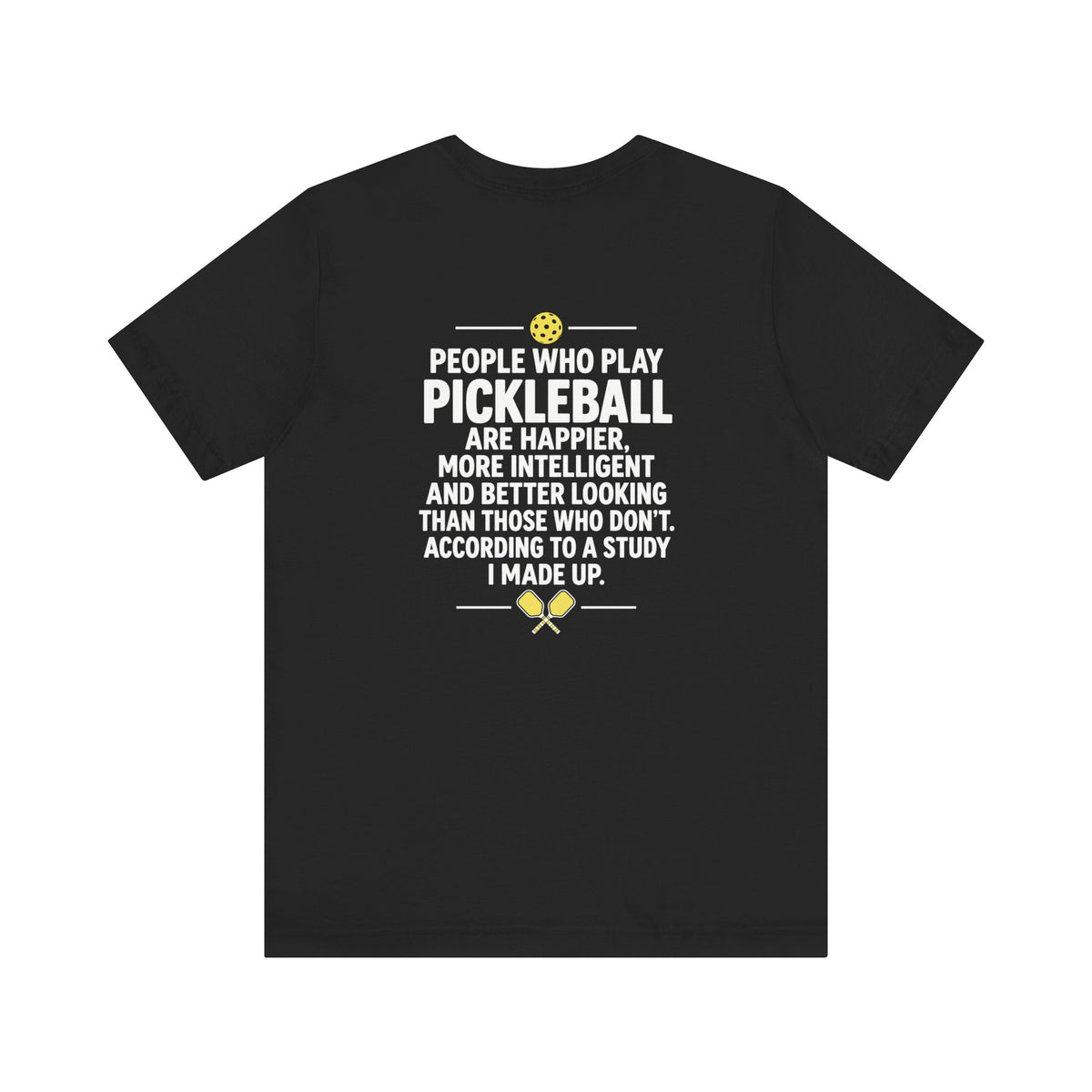 People Who Play Unisex Pickleball T-shirt