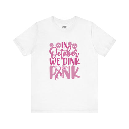 In October We Dink In Pink Unisex T-shirt