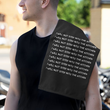 I Will Not Step Into The Kitchen Sport Towel
